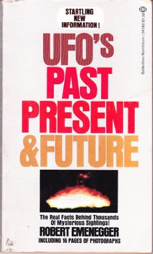UFO's Past Present & Future